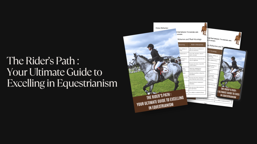 The Rider’s Path : Your Ultimate Guide to Excelling in Equestrianism